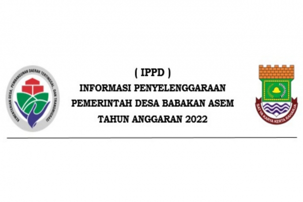 IPPD Babakan Asem Realisasi Tahun Anggaran 2022